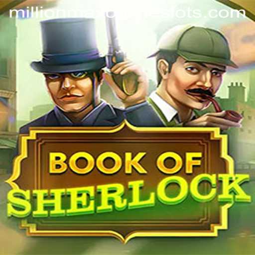 Exploring the Exciting World of BookOfSherlock: A MillionMax Experience