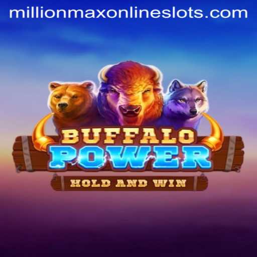 The Exciting World of BuffaloPower: A Guide to the Millionmax Jackpot