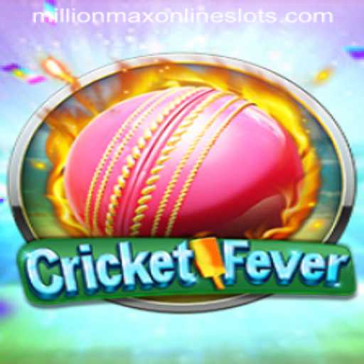 CricketFever: Discover the Excitement of MillionMax Edition