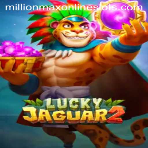 The Allure of Luckyjaguar2: Unveiling the Thrills of Millionmax