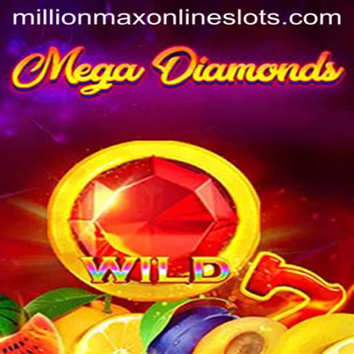 Discover the Thrilling World of MegaDiamond with MillionMax