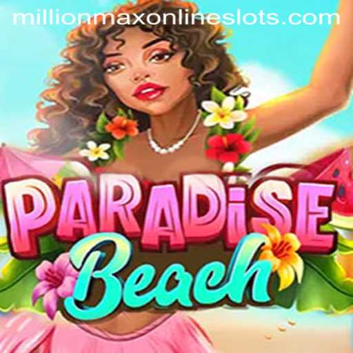 Exploring the Tropical World of ParadiseBeach: Enter the MillionMax Challenge