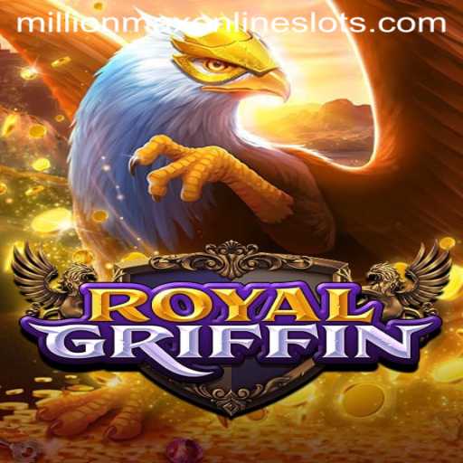 Unleashing the Adventure of RoyalGriffin: A Journey into the Realm of Millionmax