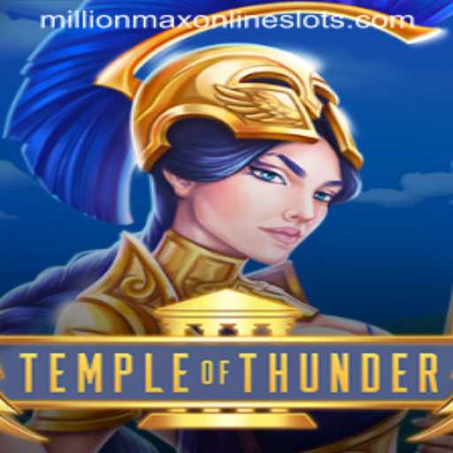 Temple of Thunder: A Glimpse into the Thrilling World of MillionMax