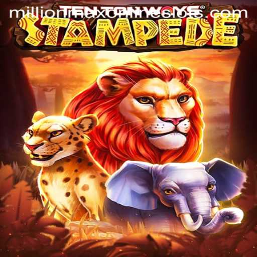 Explore the Thrilling World of TenTonWaysStampede: MillionMax Adventure